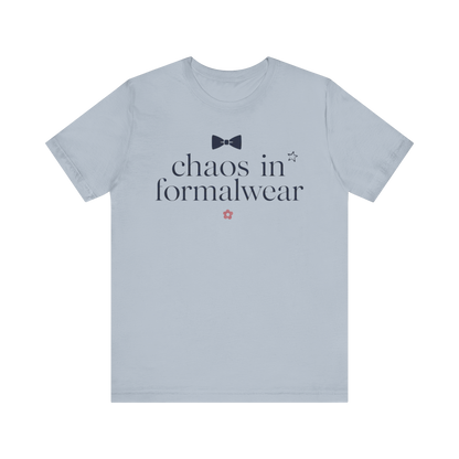 "Chaos In Formalwear" T-Shirt