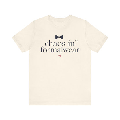 "Chaos In Formalwear" T-Shirt