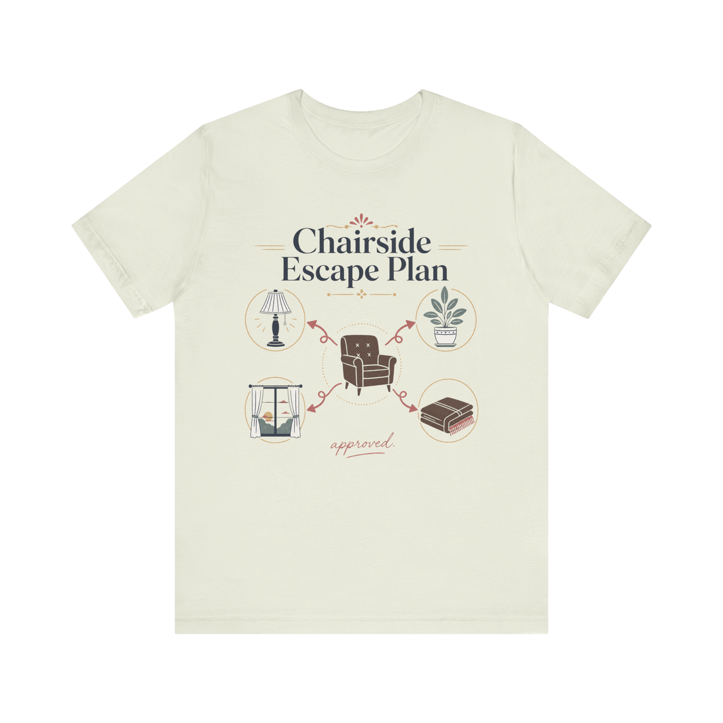 "Chairside Escape Plan" T-Shirt
