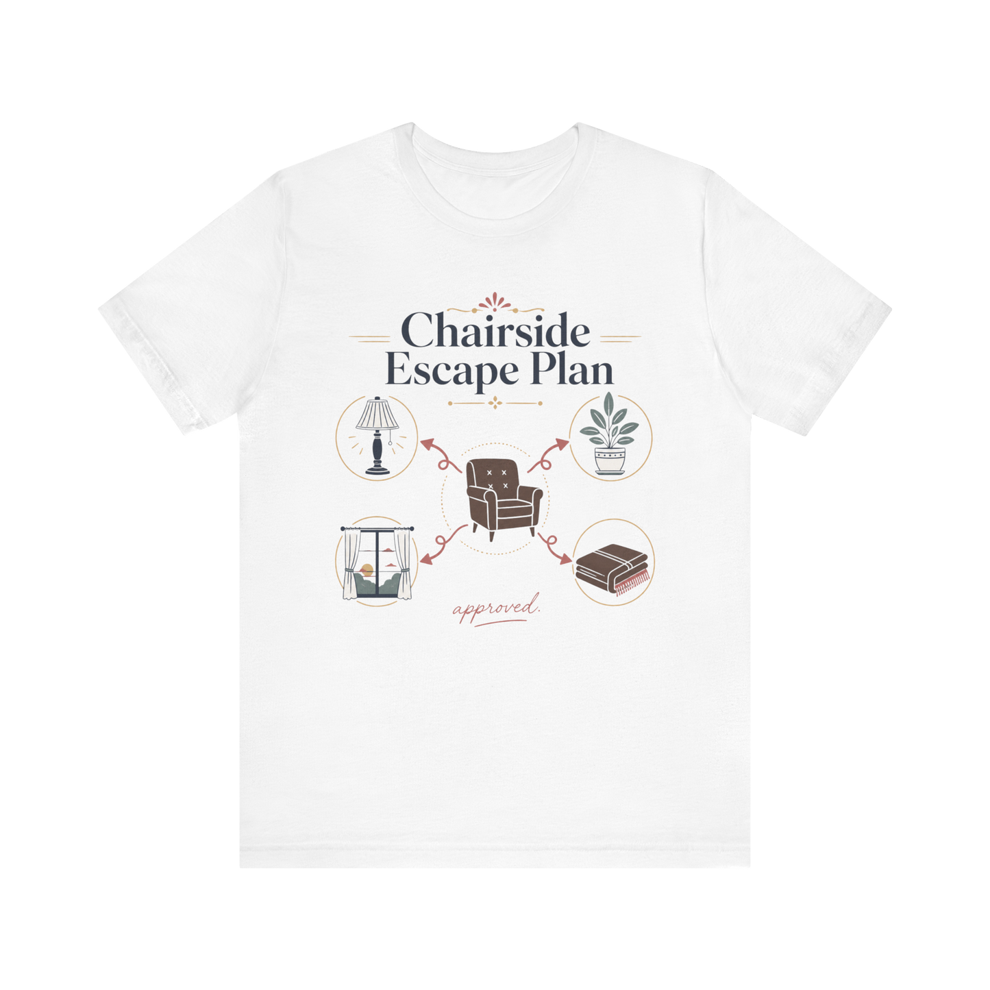 "Chairside Escape Plan" T-Shirt