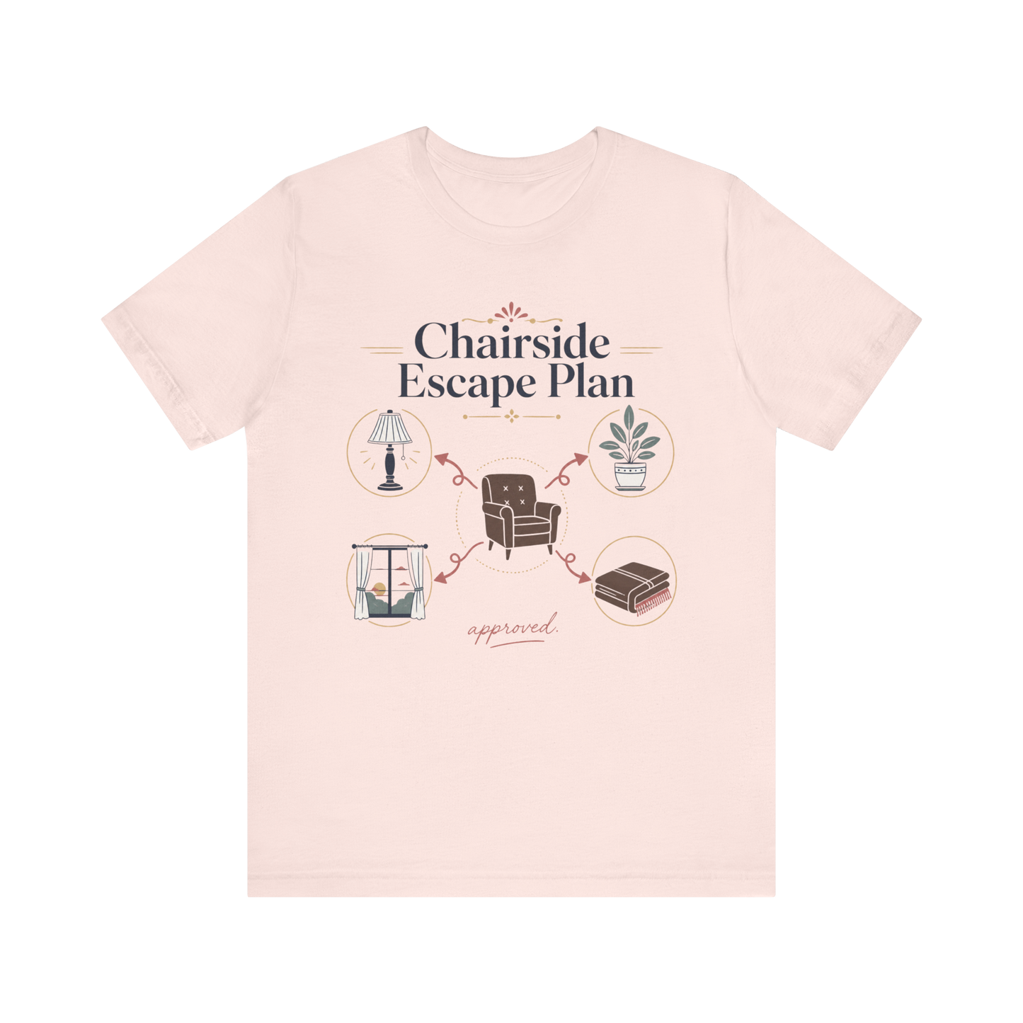 "Chairside Escape Plan" T-Shirt