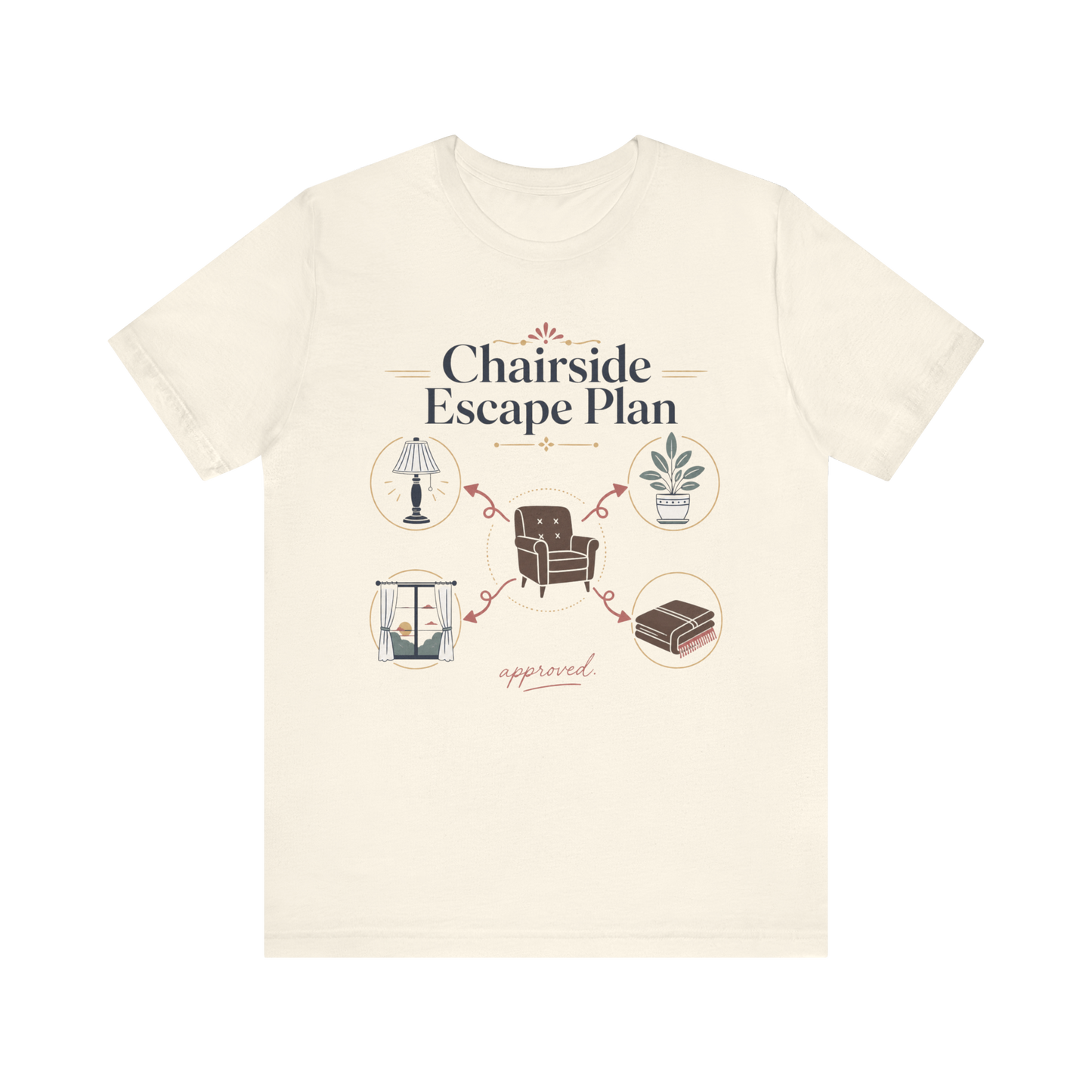 "Chairside Escape Plan" T-Shirt