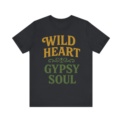 "Wild Heart Gypsy Soul" T-Shirt