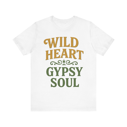 "Wild Heart Gypsy Soul" T-Shirt
