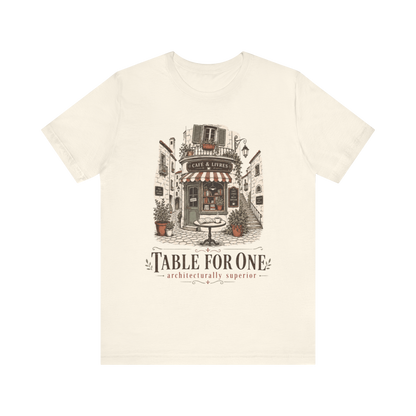 "Table For One" Café T-Shirt