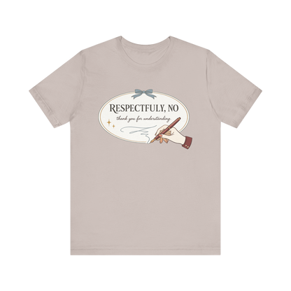 "Respectfully No" Handwriting T-Shirt