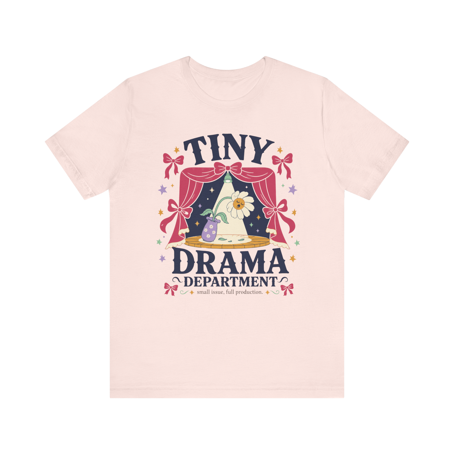 "Tiny Drama Department" T-Shirt