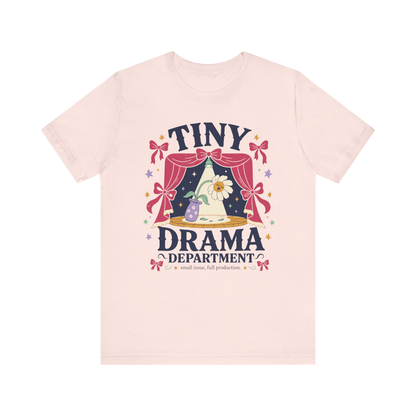 "Tiny Drama Department" T-Shirt