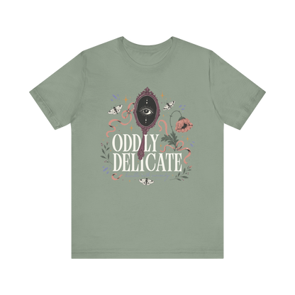 "Oddly Delicate" T-Shirt