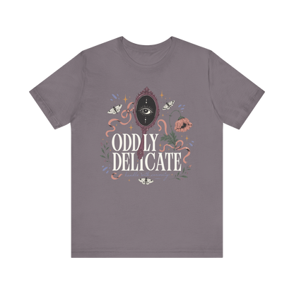 "Oddly Delicate" T-Shirt