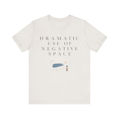 "Dramatic Use Of Negative Space" T-Shirt