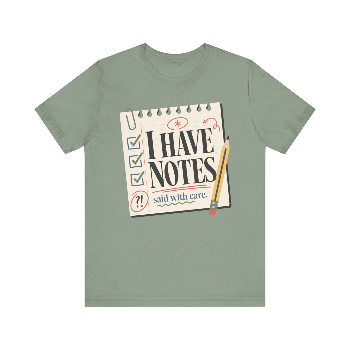 "I Have Notes" T-Shirt