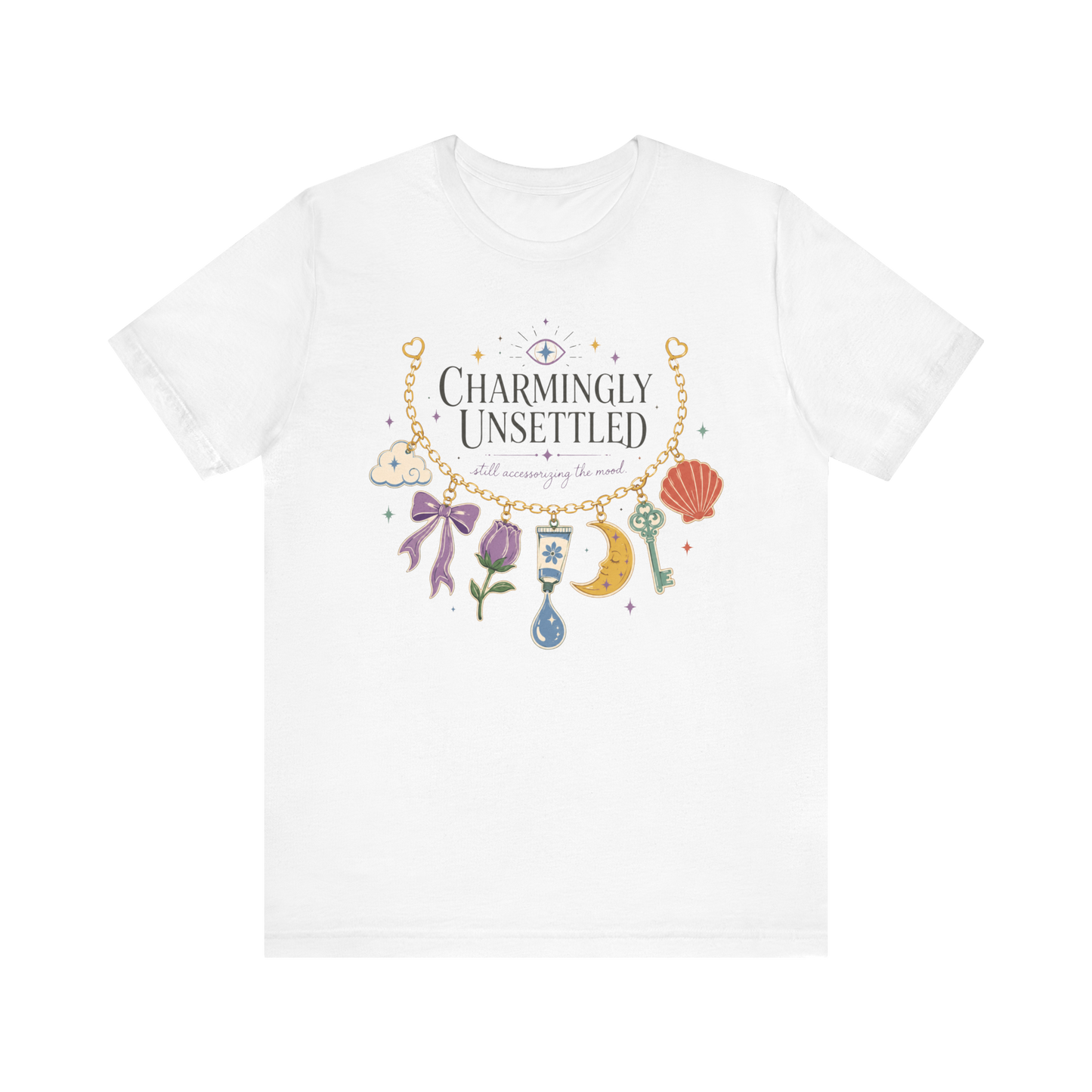 "Charmingly Unsettled" T-Shirt