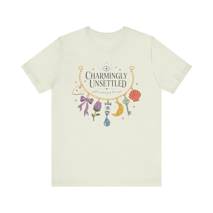 "Charmingly Unsettled" T-Shirt