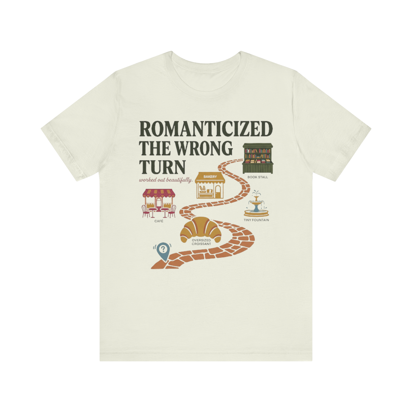 "Romanticized The Wrong Turn" T-Shirt