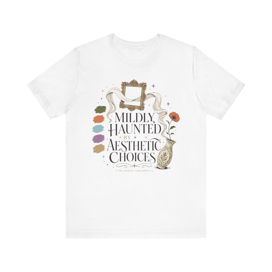 Camiseta "Ligeramente Embrujado Por Decisiones Estéticas"