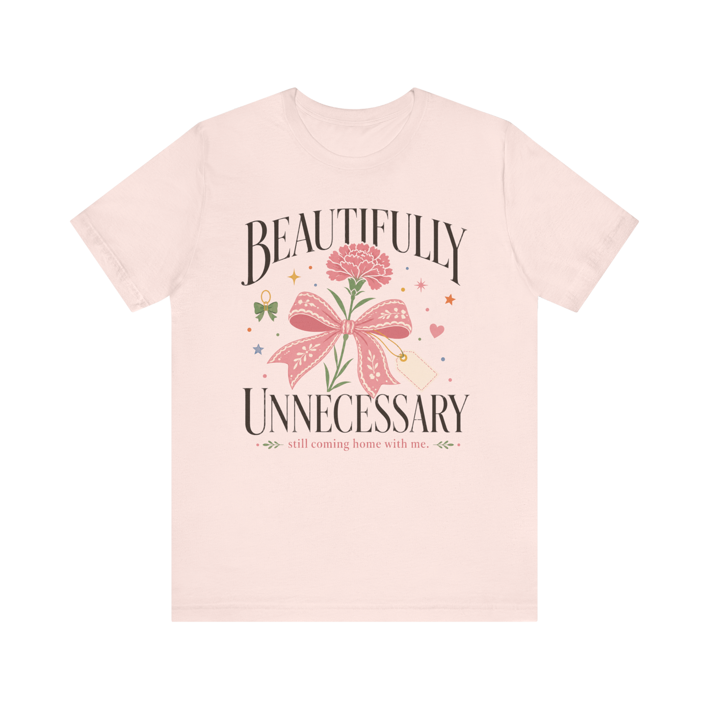 Camiseta "Hermosamente innecesario"