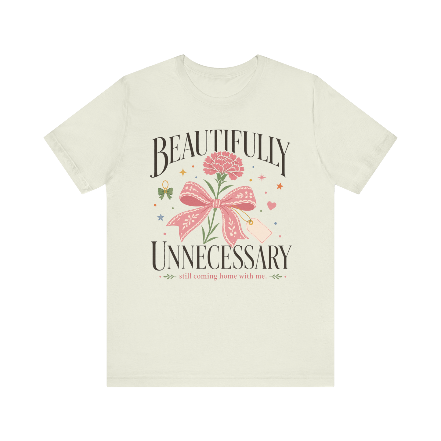 Camiseta "Hermosamente innecesario"