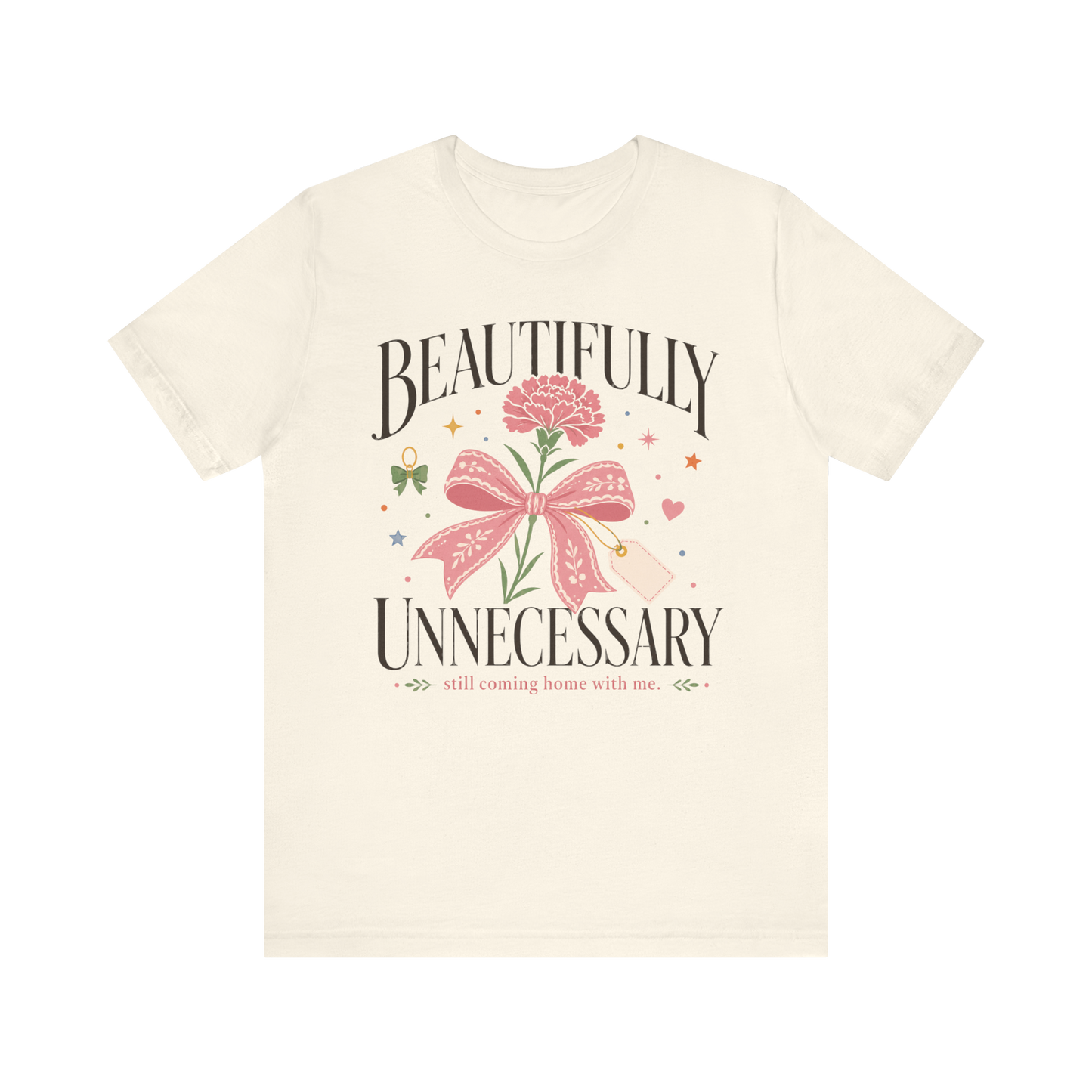 Camiseta "Hermosamente innecesario"