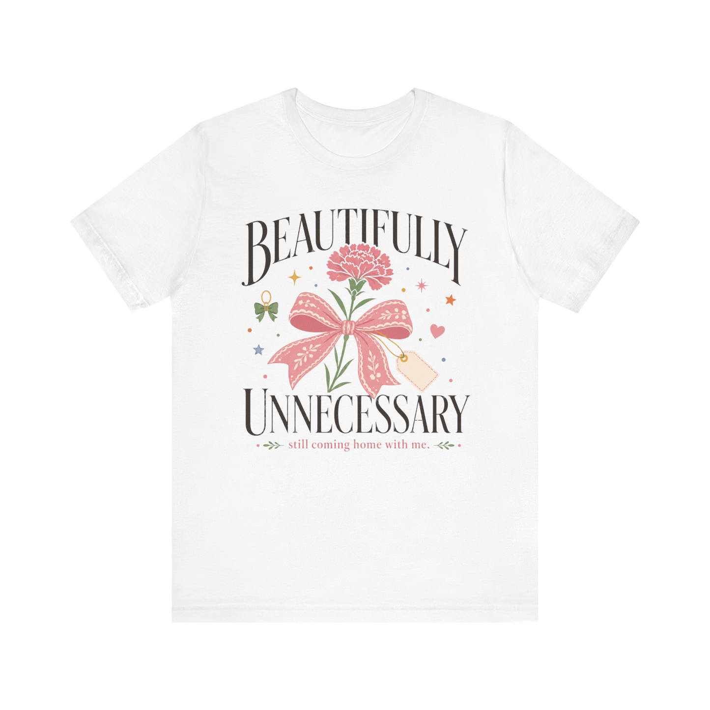 Camiseta "Hermosamente innecesario"