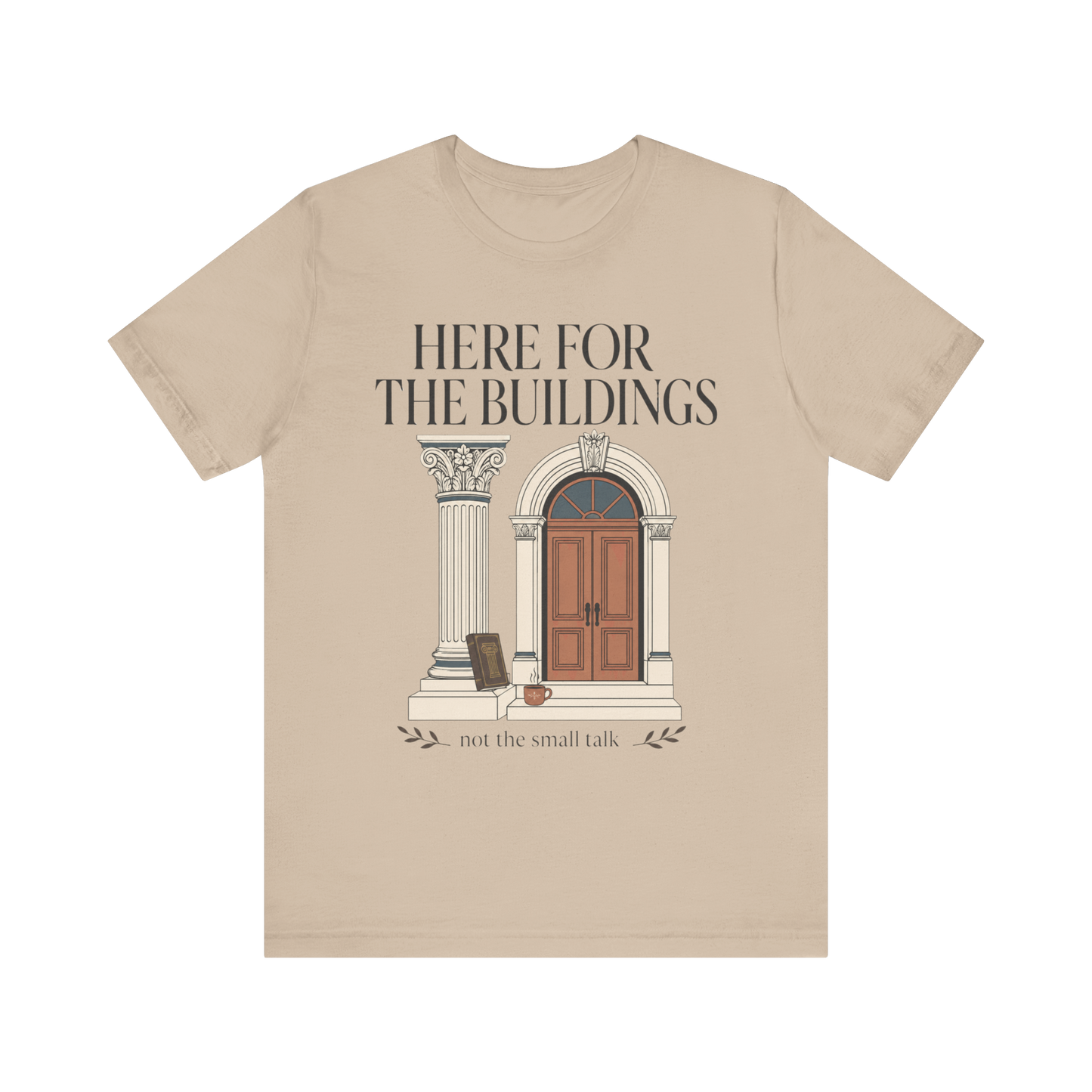 Camiseta "Aquí Por Los Edificios"
