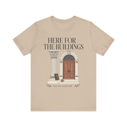 Camiseta "Aquí Por Los Edificios"