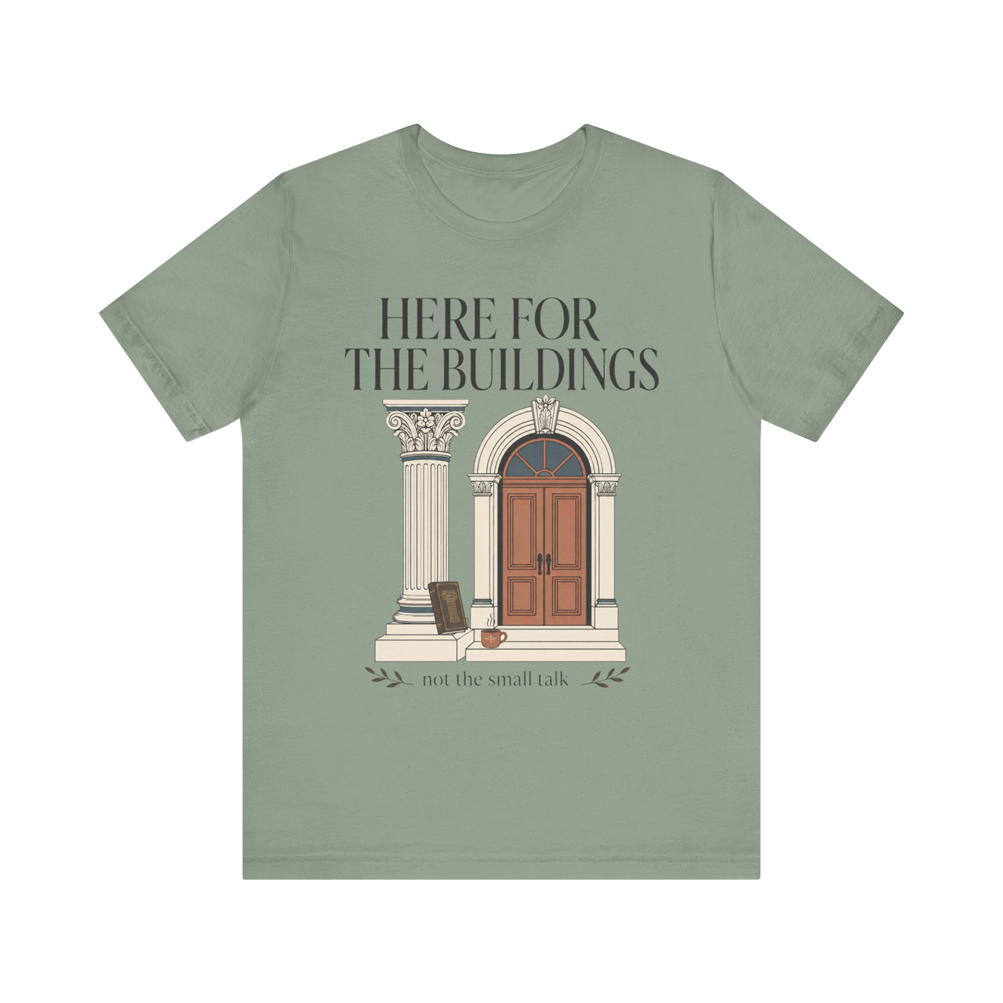 Camiseta "Aquí Por Los Edificios"