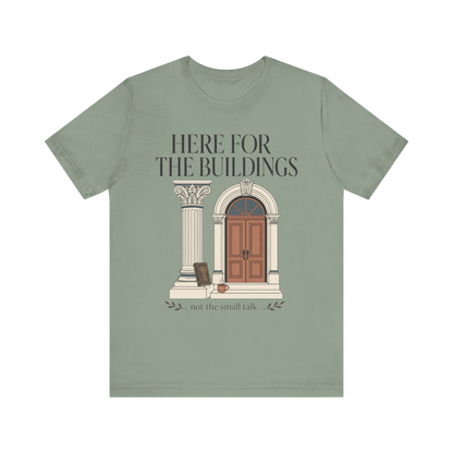 Camiseta "Aquí Por Los Edificios"