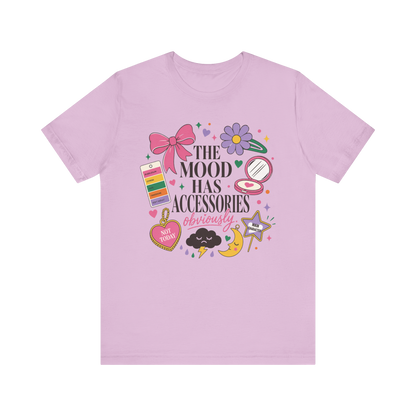 "Mood Has Accessories" T-Shirt