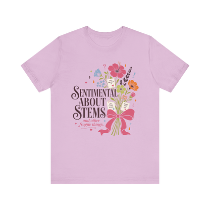 "Sentimental About Stems" T-Shirt
