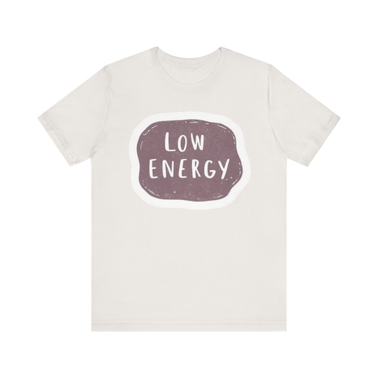 Camiseta "Poca Energía"