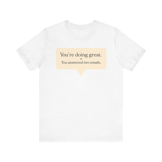 Camiseta "Lo estás haciendo genial"