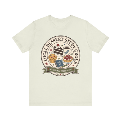 "Local Dessert Study Group" T-Shirt