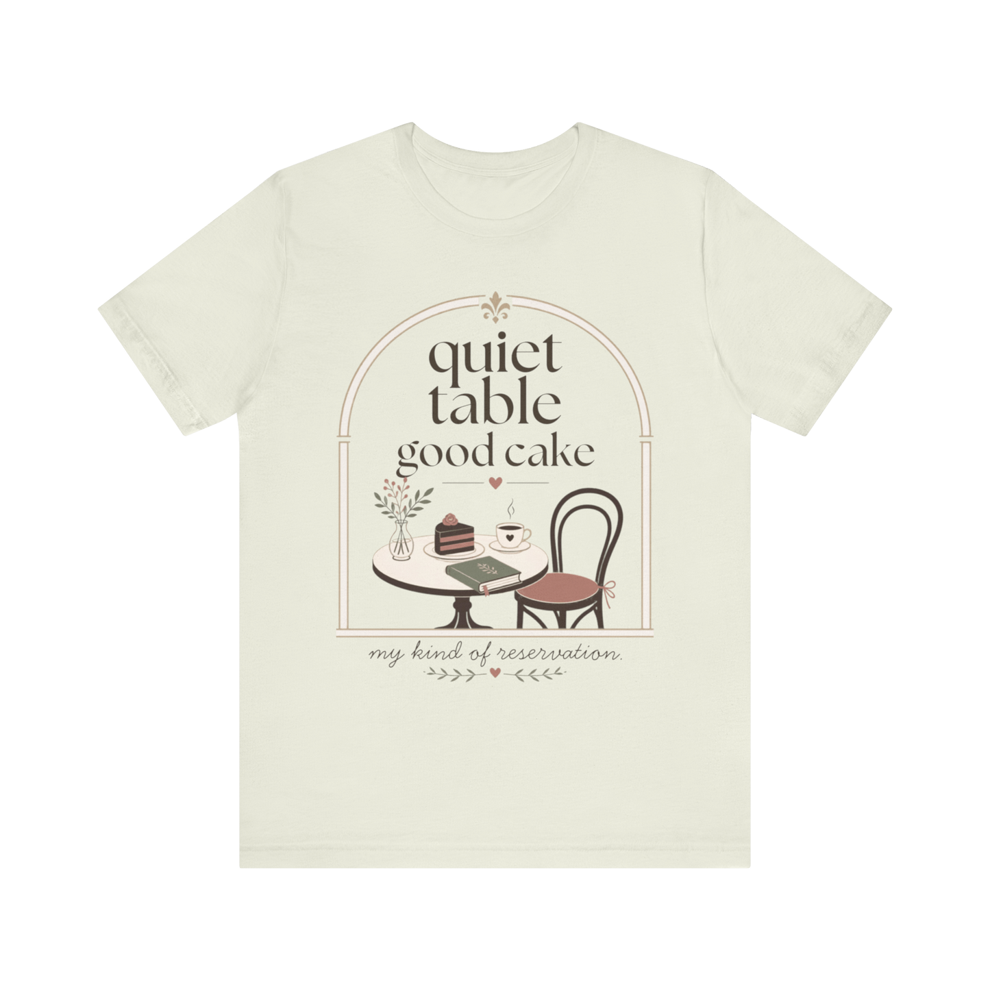 Camiseta "Mesa tranquila, buen pastel"
