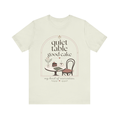 Camiseta "Mesa tranquila, buen pastel"