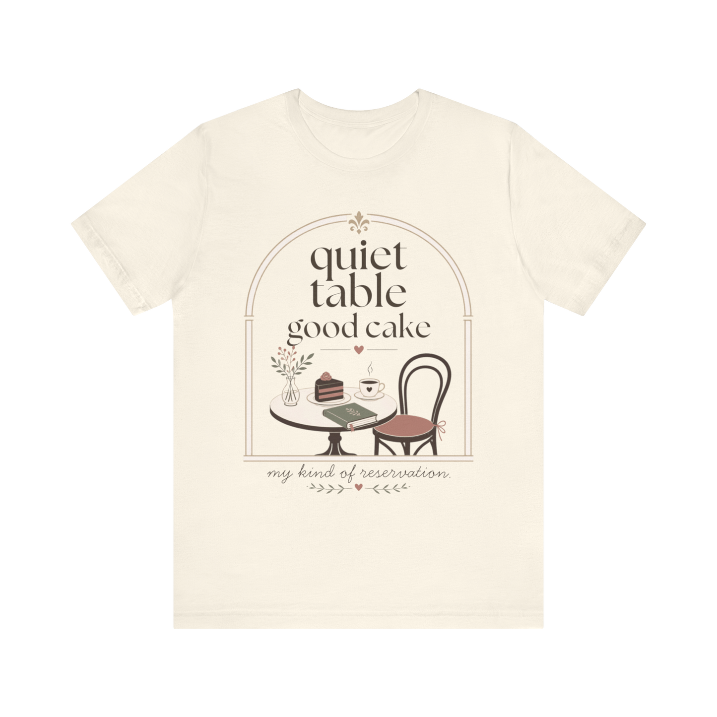 Camiseta "Mesa tranquila, buen pastel"