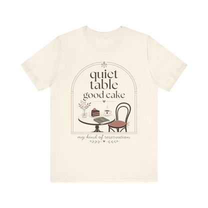 Camiseta "Mesa tranquila, buen pastel"