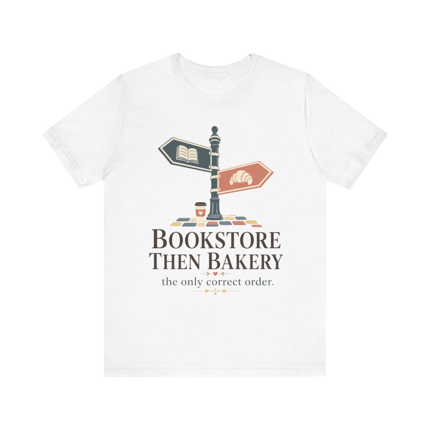 "Bookstore Then Bakery" T-Shirt