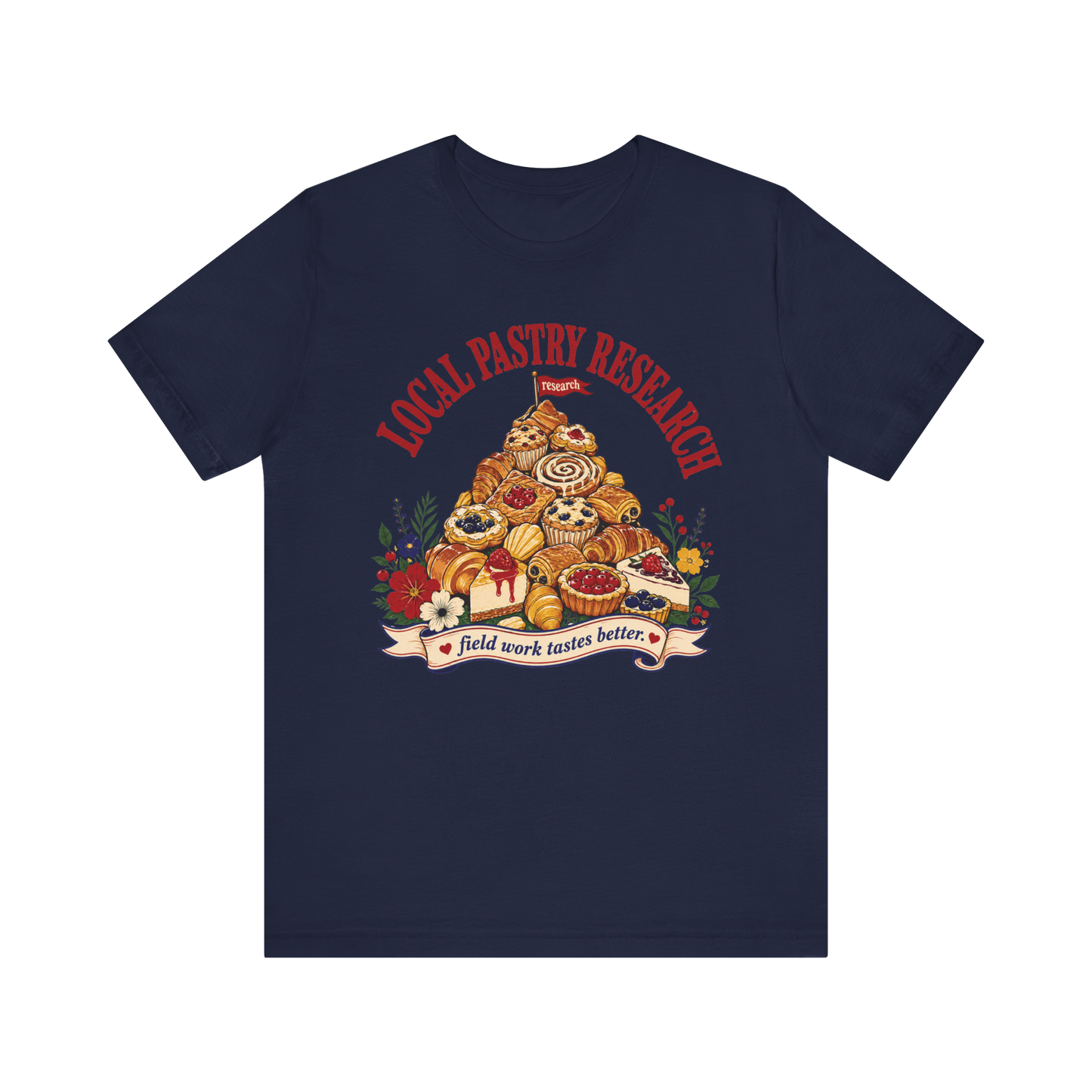 "Local Pastry Research" T-Shirt