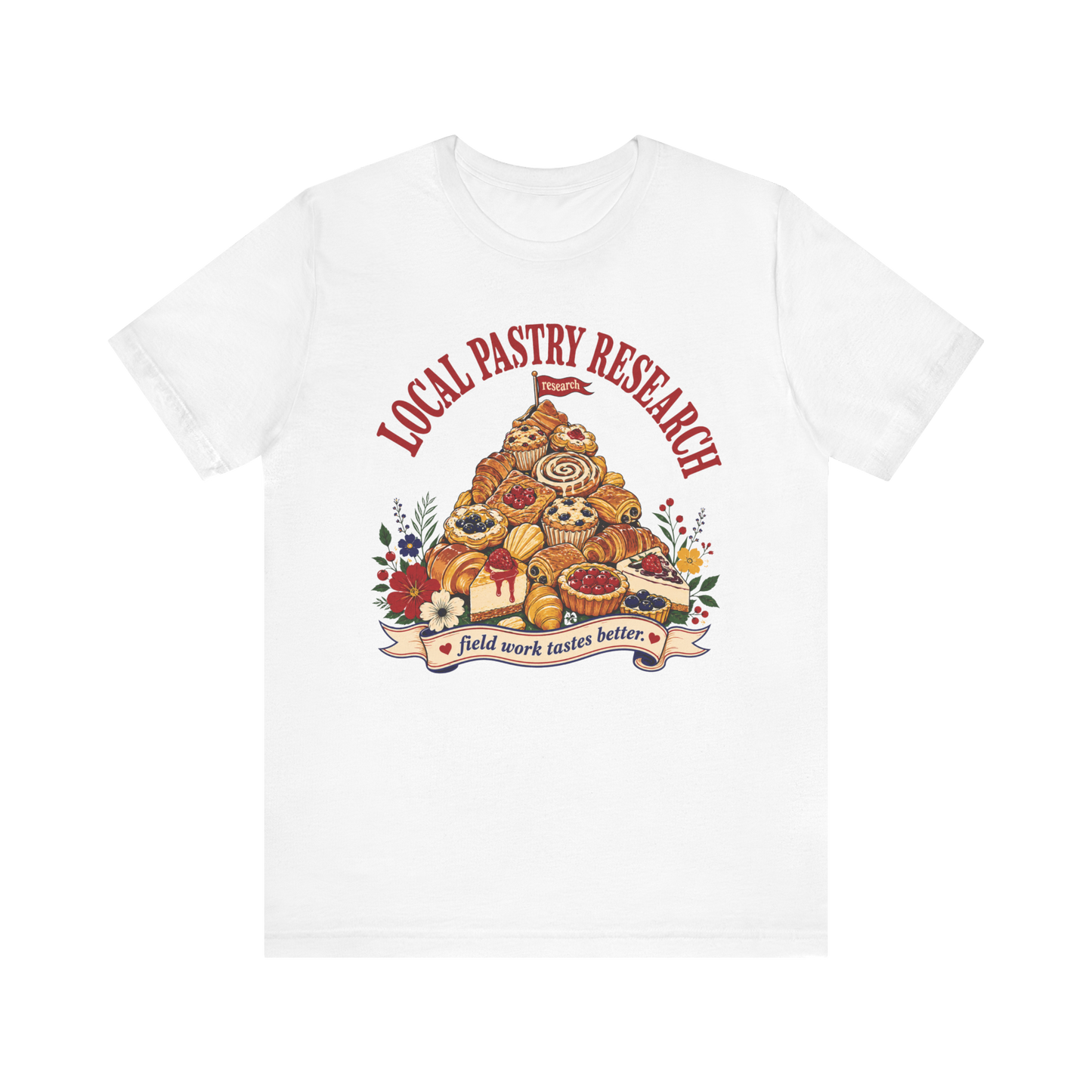 "Local Pastry Research" T-Shirt