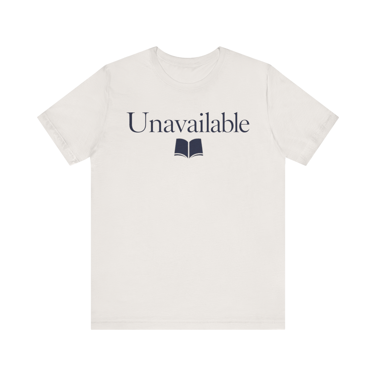 "Unavailable" T-Shirt