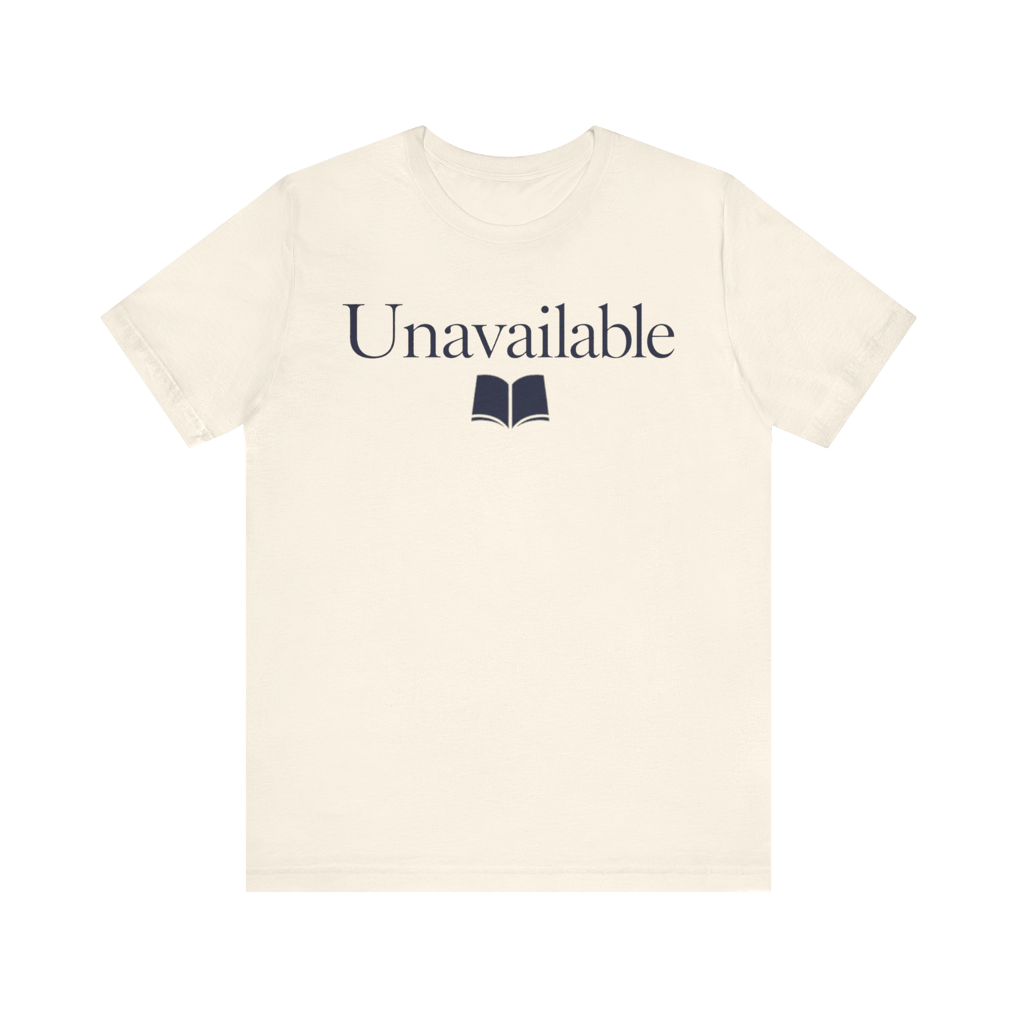 "Unavailable" T-Shirt