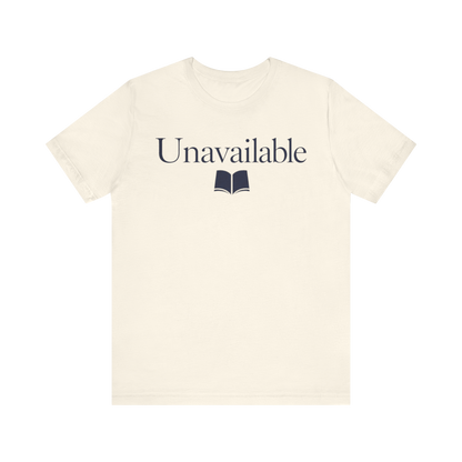 "Unavailable" T-Shirt