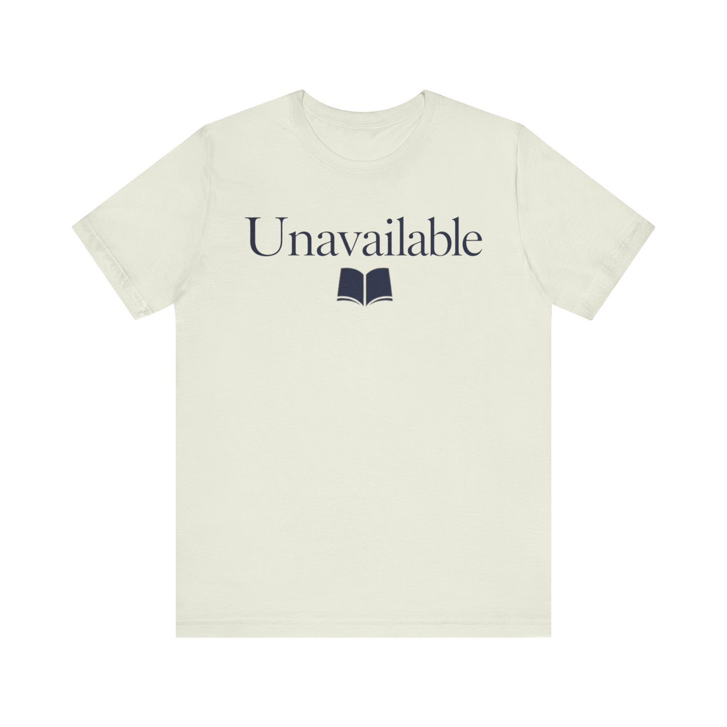 "Unavailable" T-Shirt