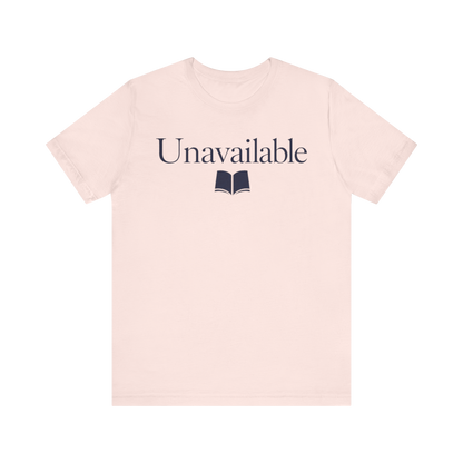 "Unavailable" T-Shirt