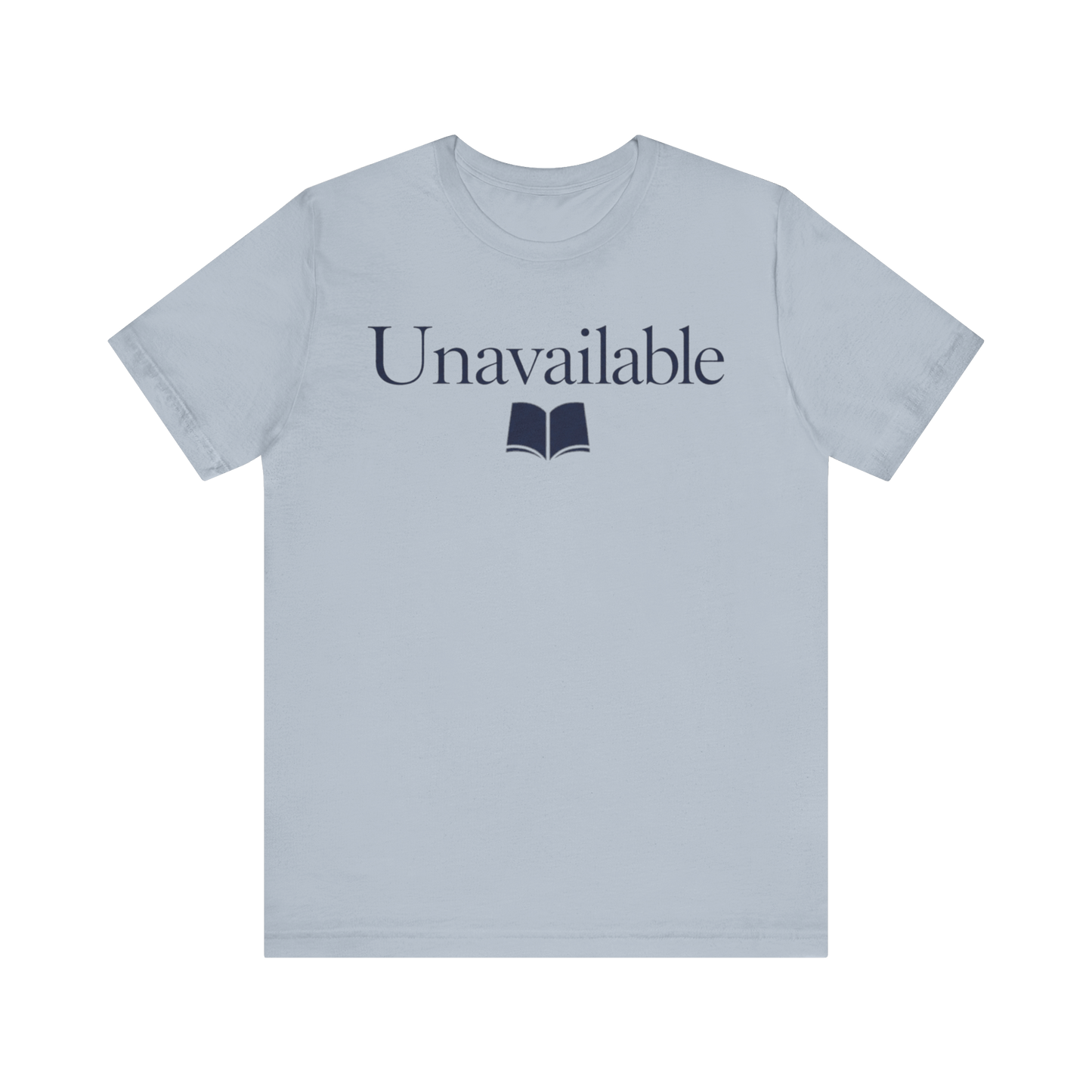 "Unavailable" T-Shirt