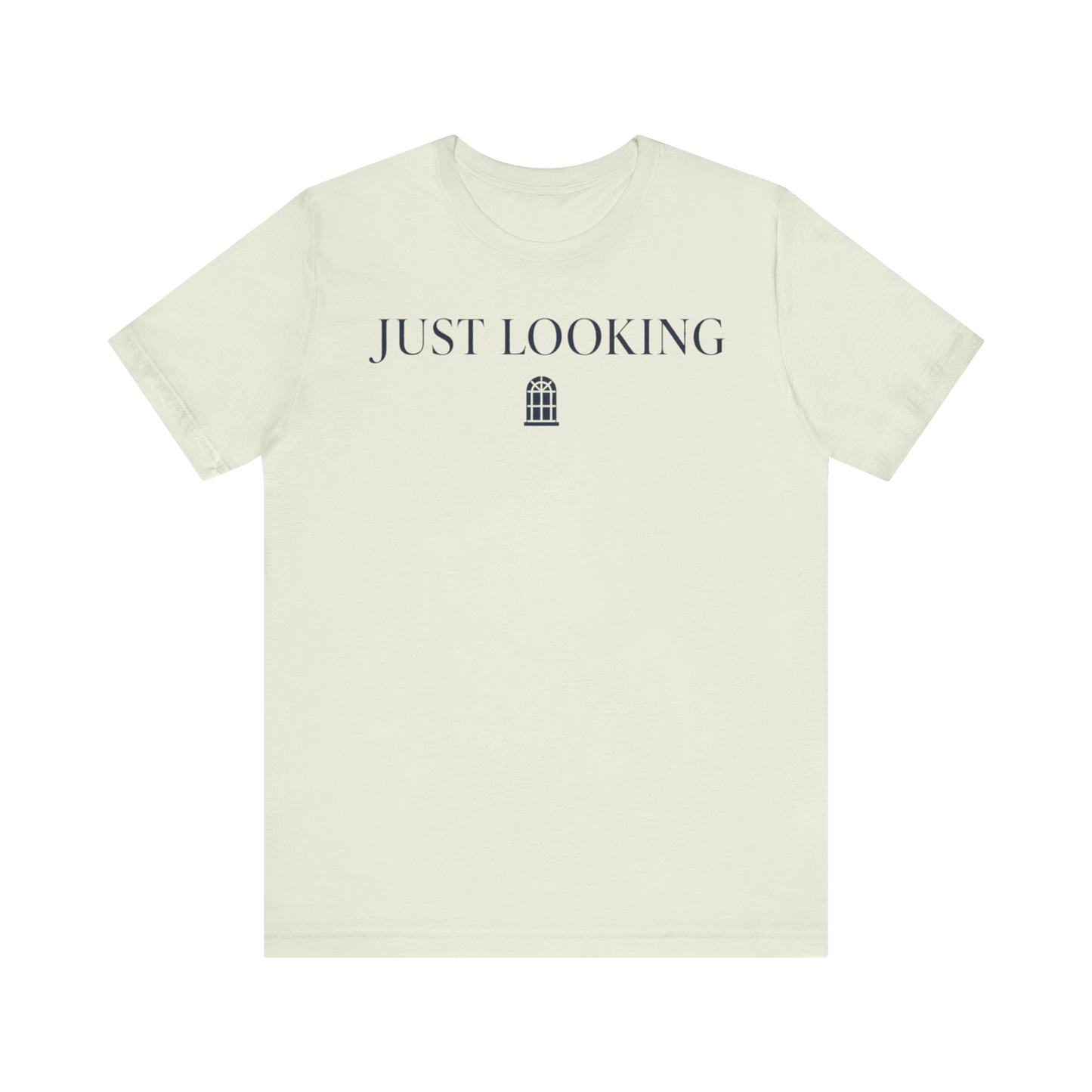 "Just Looking" T-Shirt