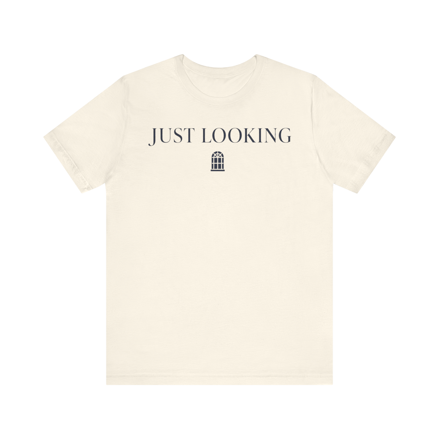 "Just Looking" T-Shirt