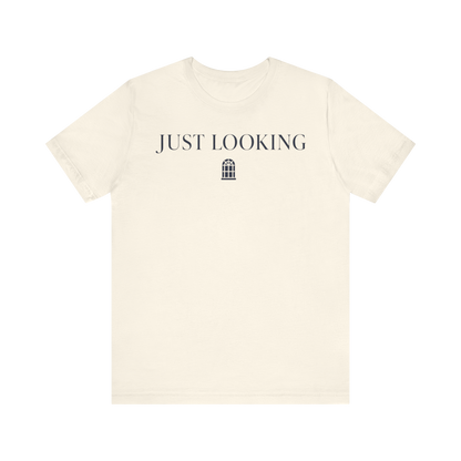 "Just Looking" T-Shirt