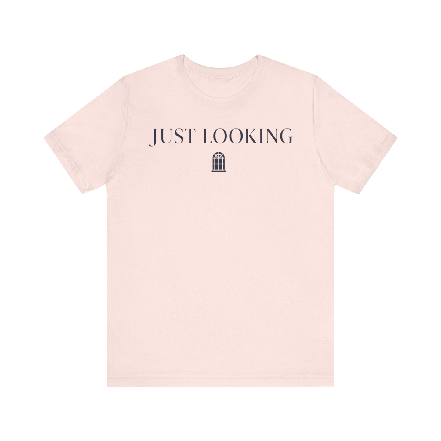 "Just Looking" T-Shirt